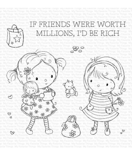 MY FAVORITE THINGS  - Clear Stamp - Million Dollar Friends