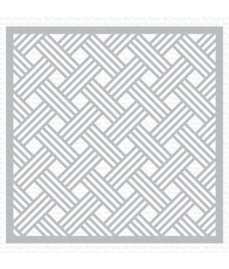 MY FAVORITE THINGS - Basket Weave